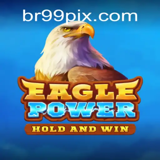 EaglePower: Explore the Thrilling World of Online Casino Gaming on BR99.COM