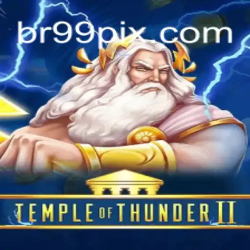 Discover the Thrills of TempleofThunderII on BR99.COM Platform - The Premier Online Cassino in Brazil